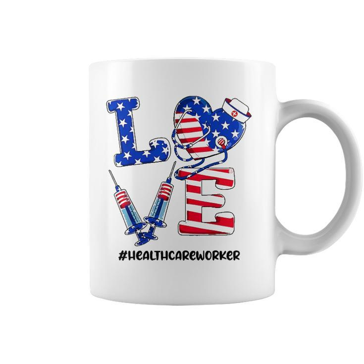 Love Healthcare Worker 4Th Of July American Flag Patriotic Coffee Mug