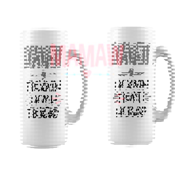 Mamaw Grandma Gift   Mamaw The Woman The Myth The Legend Coffee Mug