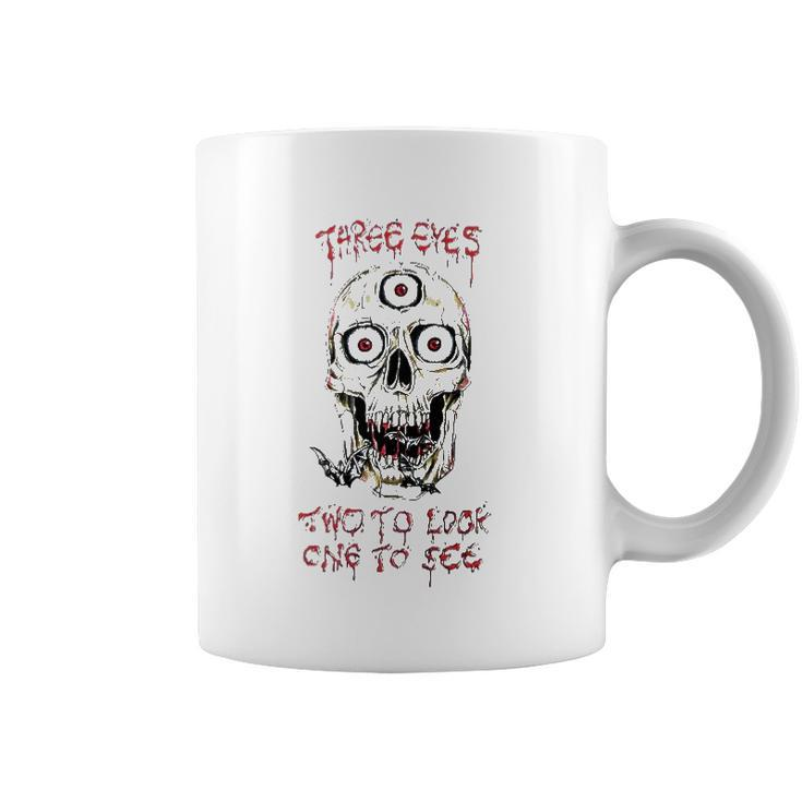 Marcos Alvarado Three Eyes Two To Look One To See Skull Coffee Mug
