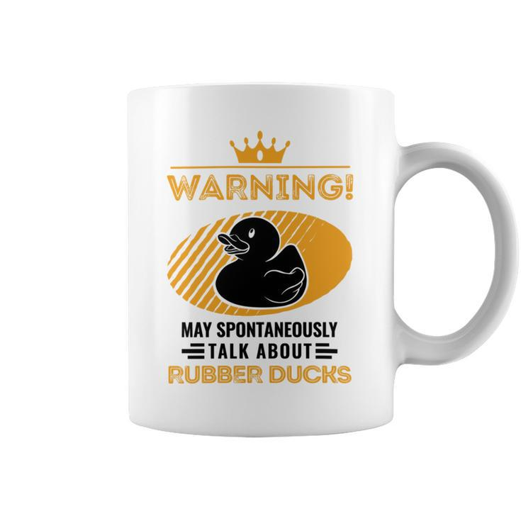 May Spontaneously Talk About Rubber Ducks Coffee Mug