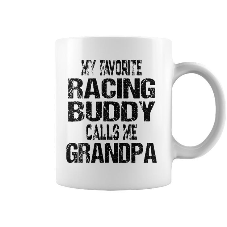 Mens My Favorite Racing Buddy Calls Me Grandpa - Race Fan Coffee Mug