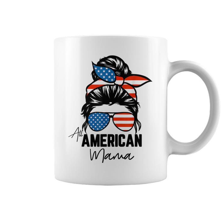 Messy Bun Patriotic  | All American Mama 4Th Of July  Coffee Mug