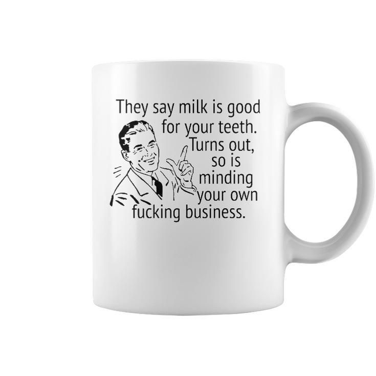 Mind Your Own Fucking Business Funny Sarcastic Adult Humor  Coffee Mug