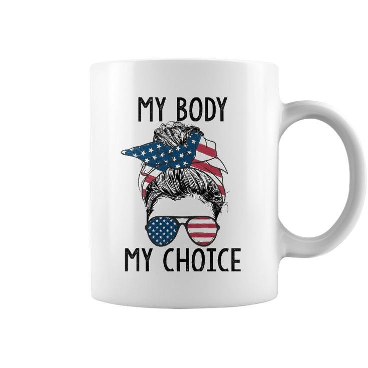 My Body My Choice Pro Choice Messy Bun Us Flag Feminist Coffee Mug
