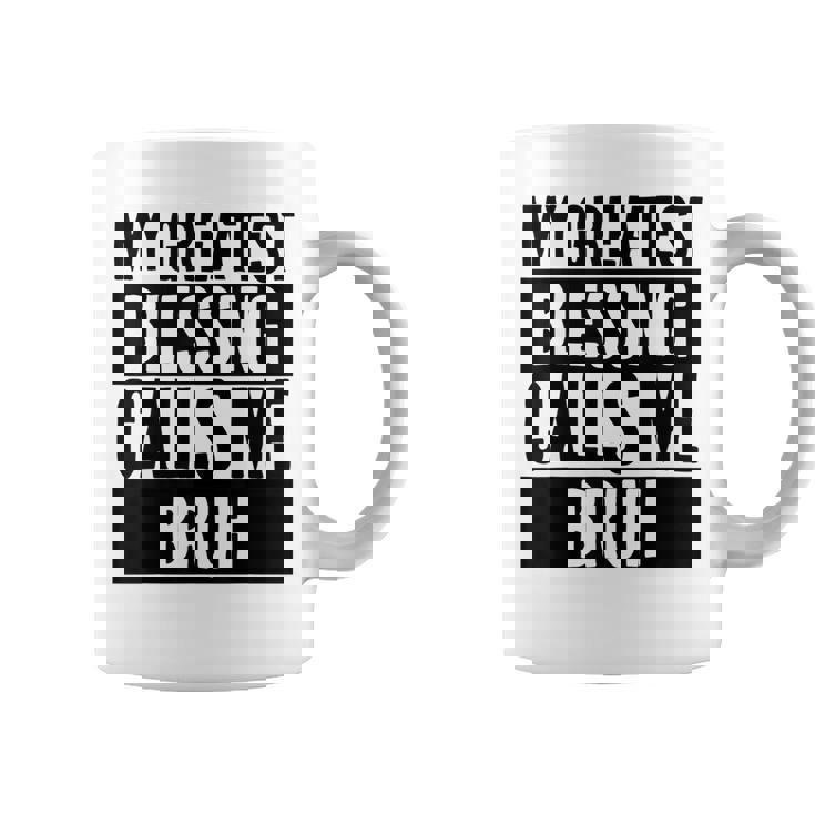 My Greatest Blessing Calls Me Bruh Vintage Mothers Day  Coffee Mug