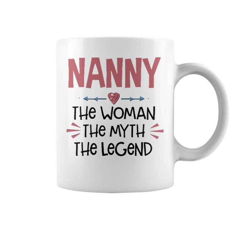 Nanny Grandma Gift   Nanny The Woman The Myth The Legend Coffee Mug