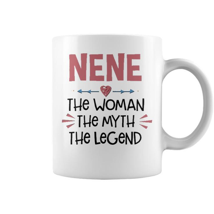 Nene Grandma Gift   Nene The Woman The Myth The Legend Coffee Mug