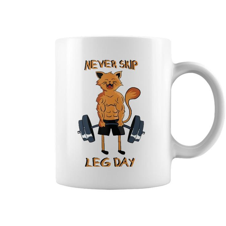 Never Skip Leg Day Bodybuilding Weightlifting Powerlifting  Coffee Mug