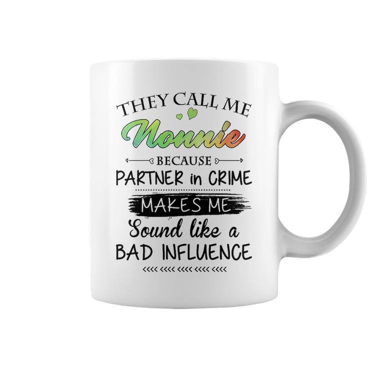 Nonnie Grandma Gift   They Call Me Nonnie Because Partner In Crime Coffee Mug