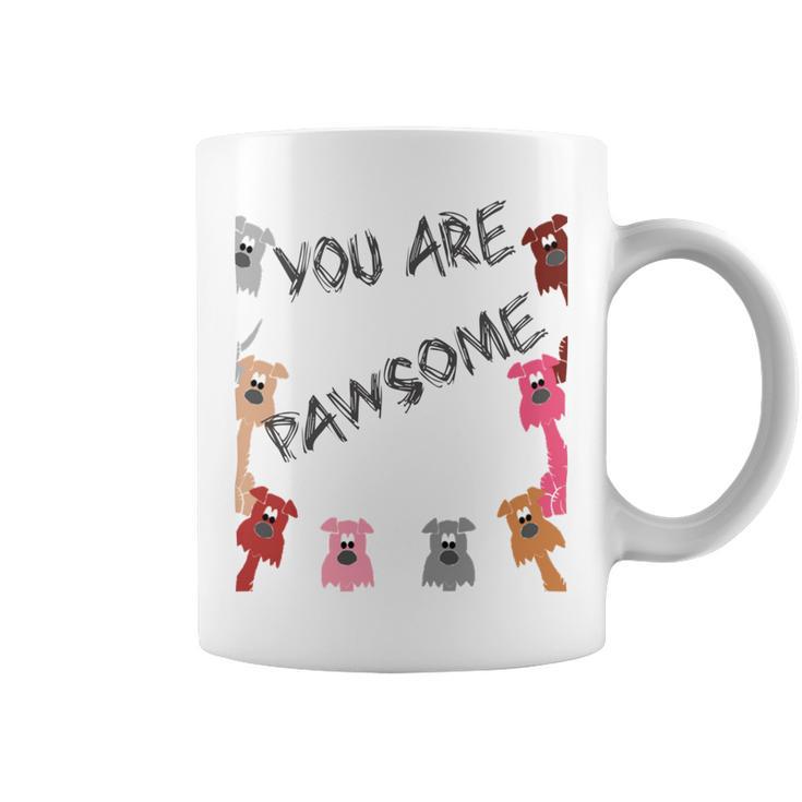 Official  You Are Pawsome Coffee Mug