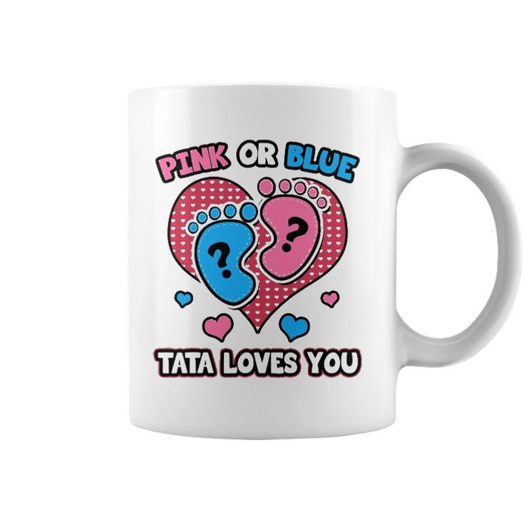 Pink Or Blue Tata Loves You Gender Reveal Announcement Coffee Mug
