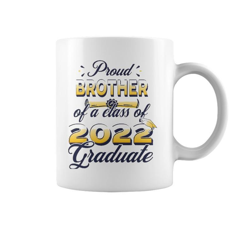 Proud Brother Of Class Of 2022 Senior Graduate Brother Coffee Mug