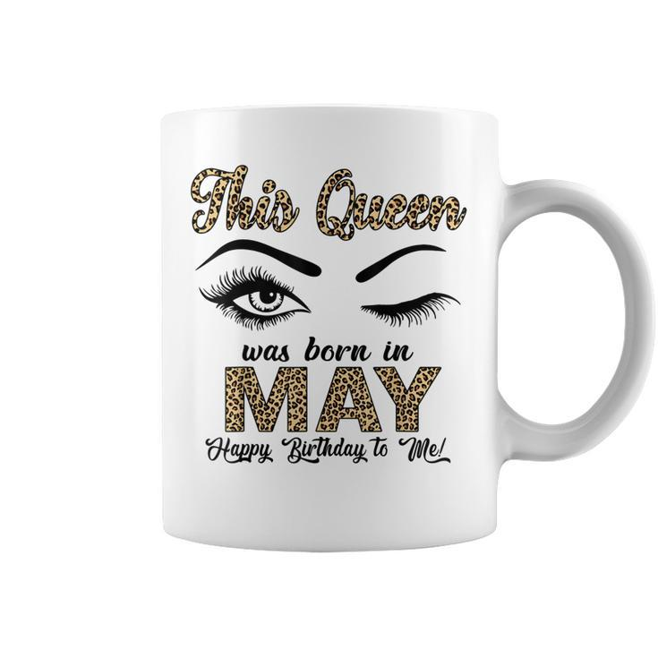 Queen Was Born In May Happy Birthday To Me Taurus Gemini  Coffee Mug