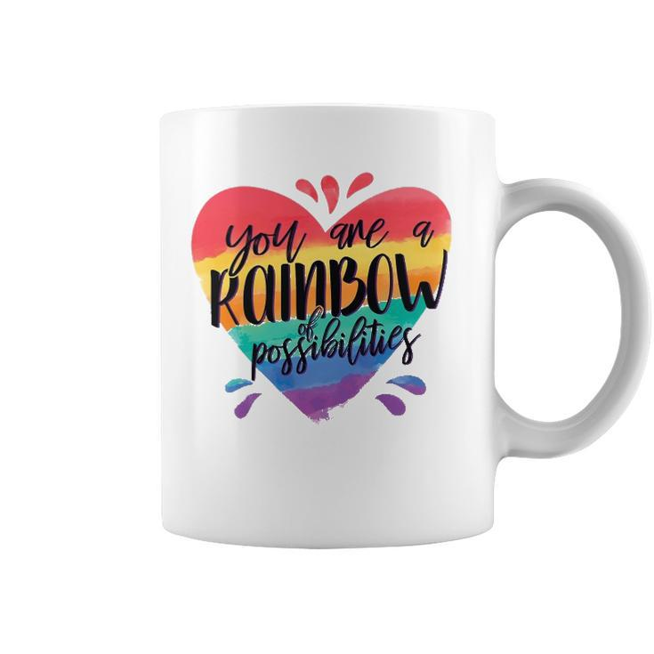 Rainbow Teacher - You Are A Rainbow Of Possibilities Coffee Mug