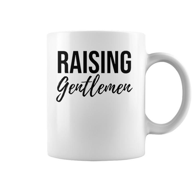Raising Gentlemen Cute Mothers Day Gift Coffee Mug