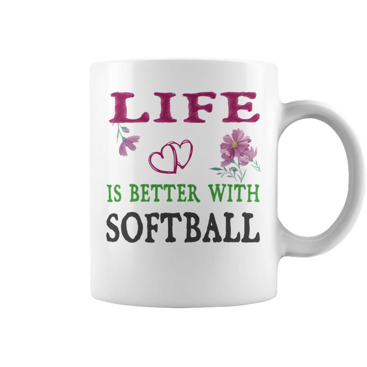 Softball Sport Lover Life Is Better With Softball Coffee Mug