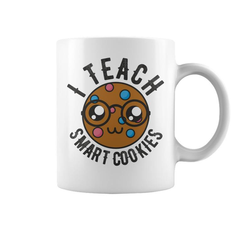 Teacher Of Clever Kids I Teach Smart Cookies Funny And Sweet Lessons Accessories Coffee Mug