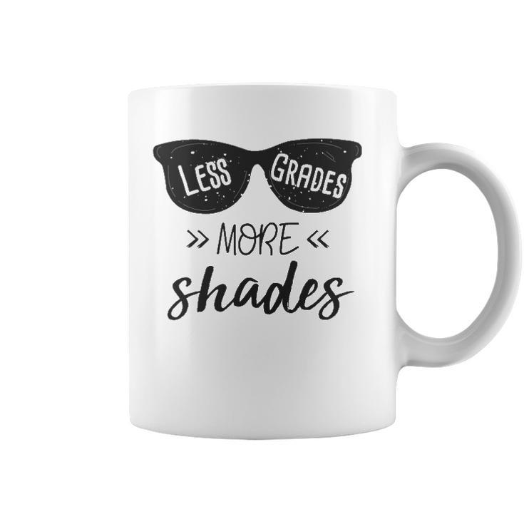 Teacher S Less Grades More Shades Last Day School Coffee Mug