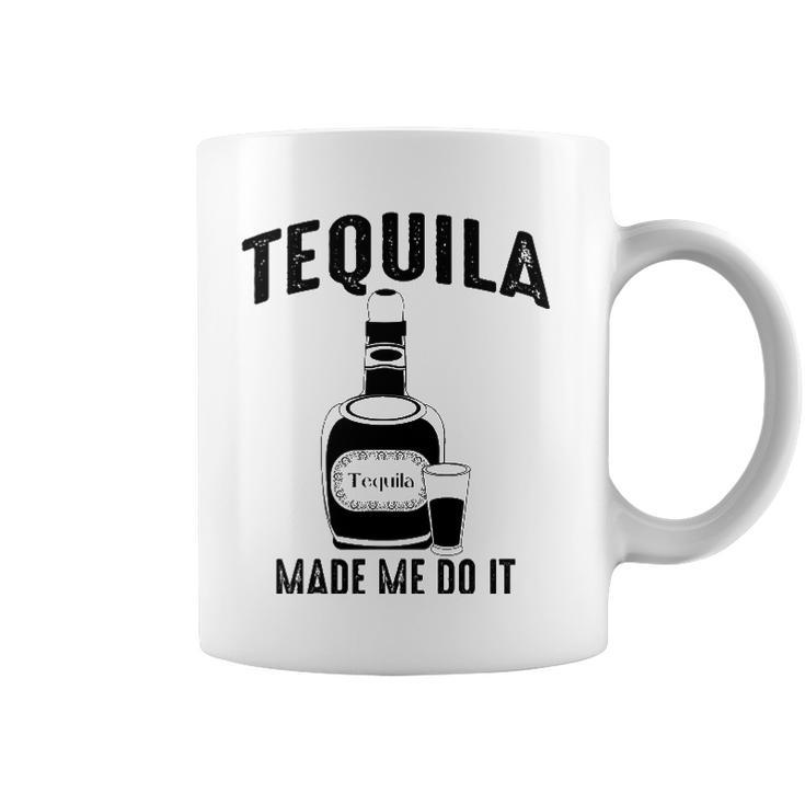 Tequila Made Me Do It Cute Funny Gift Coffee Mug