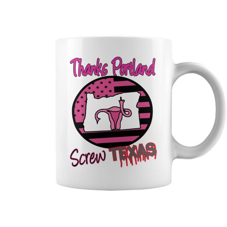 Thanks Portland Screw Texas Mind Your Own Uterus Coffee Mug