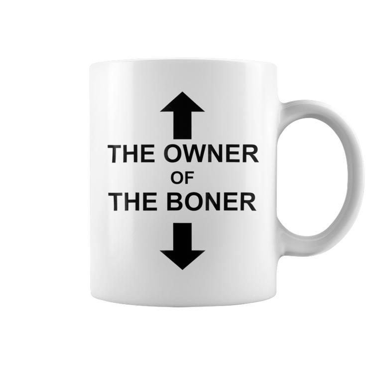 The Owner Of The Boner Coffee Mug