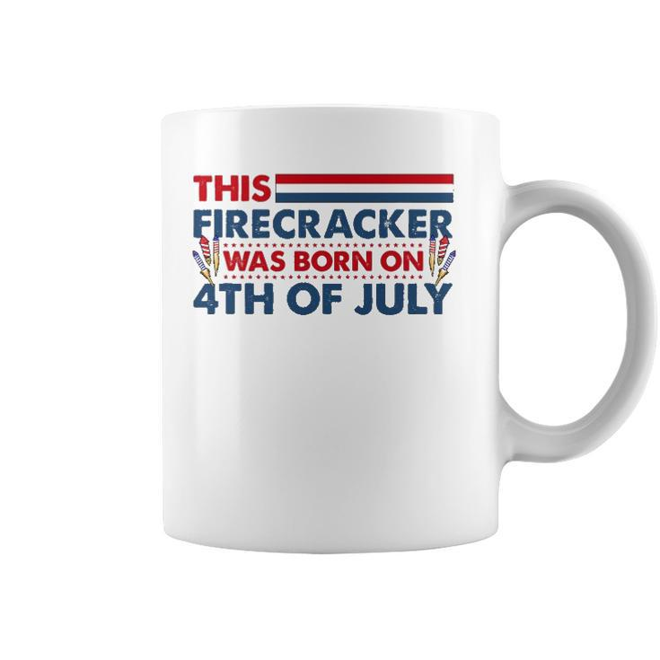 This Firecracker Was Born On 4Th Of July Patriotic Birthday Coffee Mug