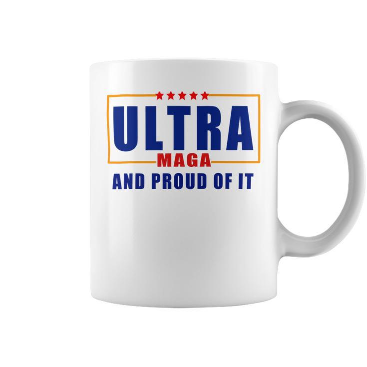 Ultra Maga And Proud Of It V11 Coffee Mug