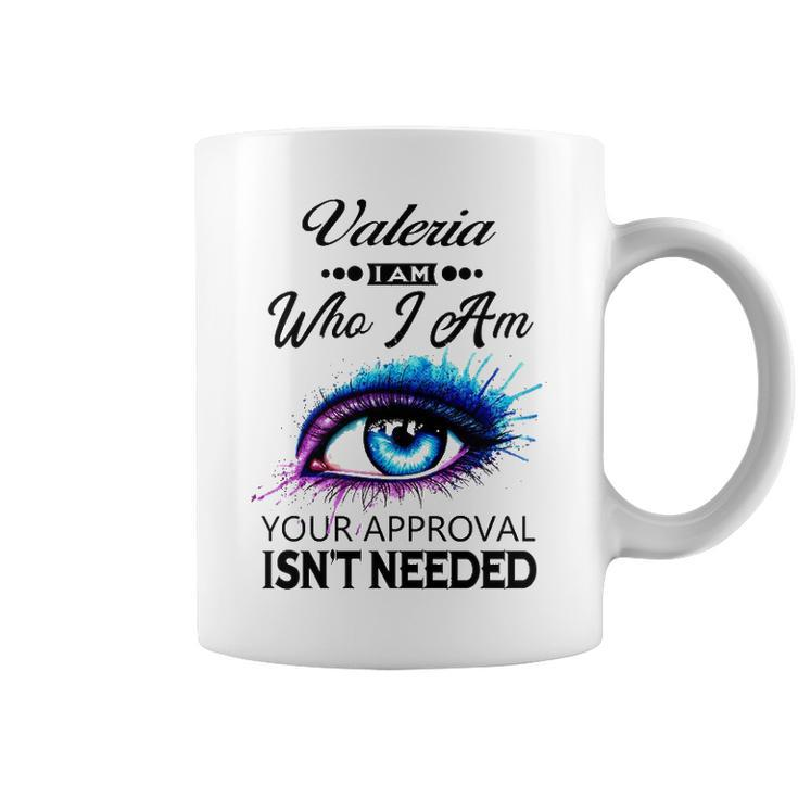 Valeria Name Gift   Valeria I Am Who I Am Coffee Mug