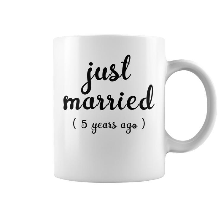 Wedding Anniversary Gift Just Married 5 Years Ago  V2 Coffee Mug