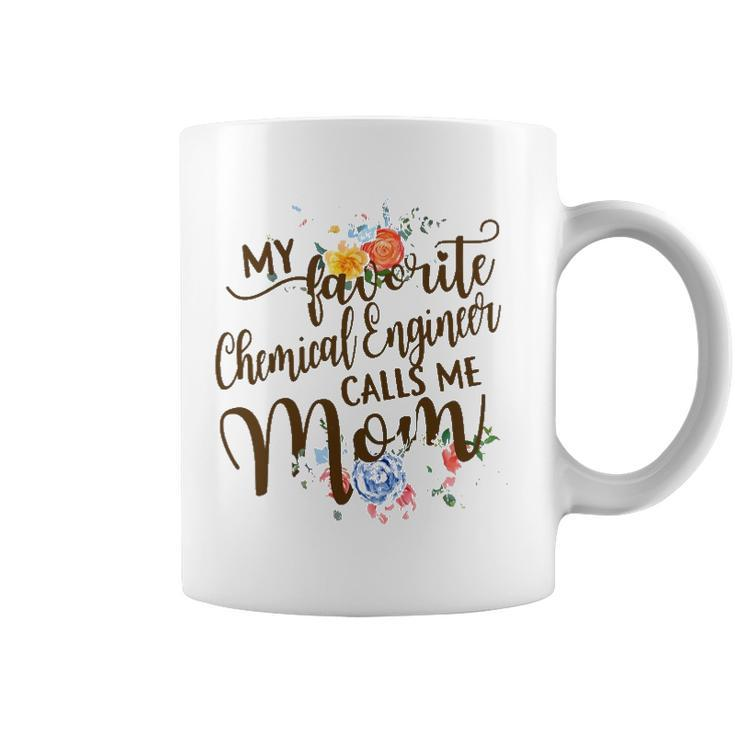 Womens My Favorite Chemical Engineer Calls Me Mom Proud Mother Coffee Mug