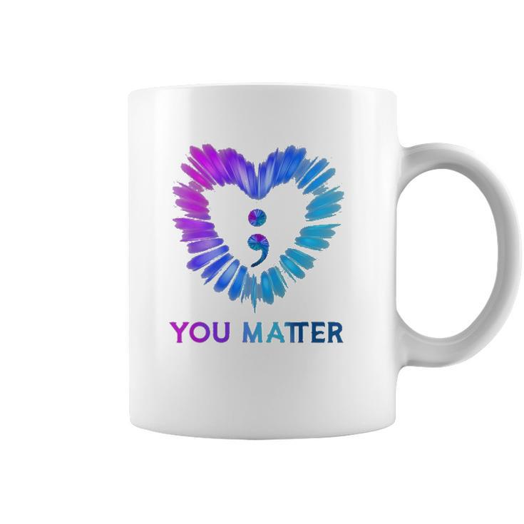 You Matter Suicide Awareness And Prevention Semicolon Heart Coffee Mug