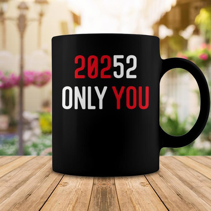 20252 Only You Funny Coffee Mug Funny Gifts