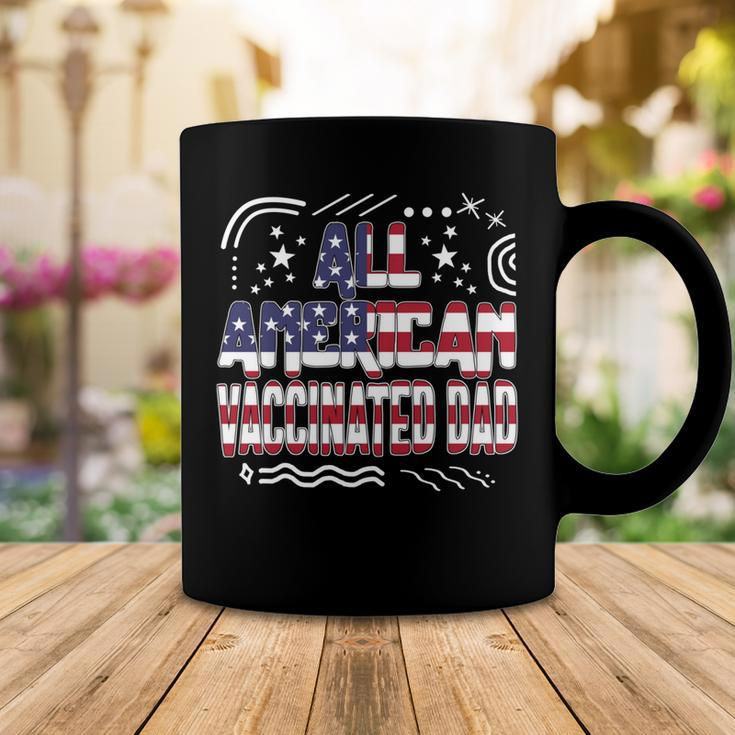 4Th Of July All American Vaccinated Dad Usa Flag America Ind Coffee Mug Funny Gifts