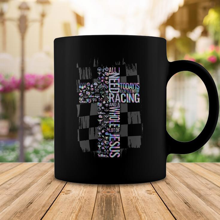 All I Need Today Is Racing And Jesus Coffee Mug Funny Gifts