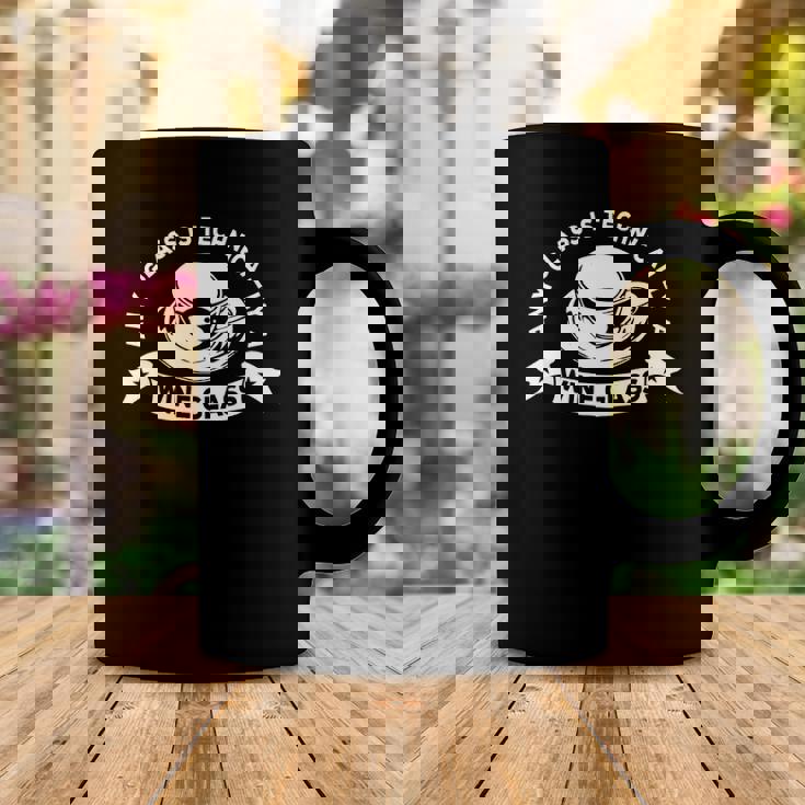 Any Glass Is Technically A Wine Glass Coffee Mug Unique Gifts