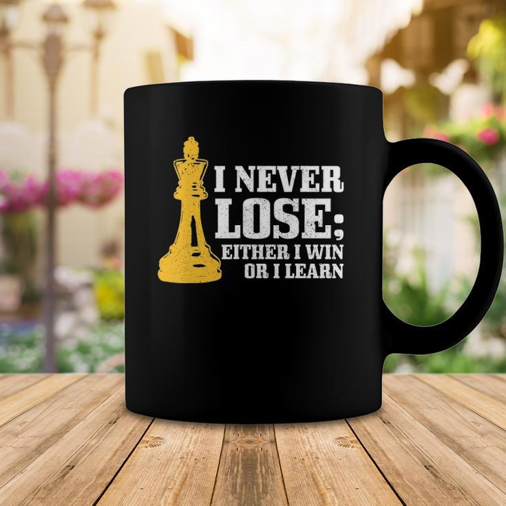 Chess I Never Lose Either I Win Or I Learn Chess Player Coffee Mug Unique Gifts