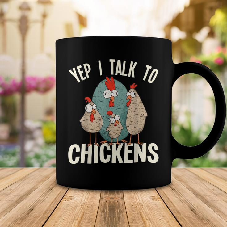 Chicken Chicken Chicken - Yep I Talk To Chickens Coffee Mug Unique Gifts