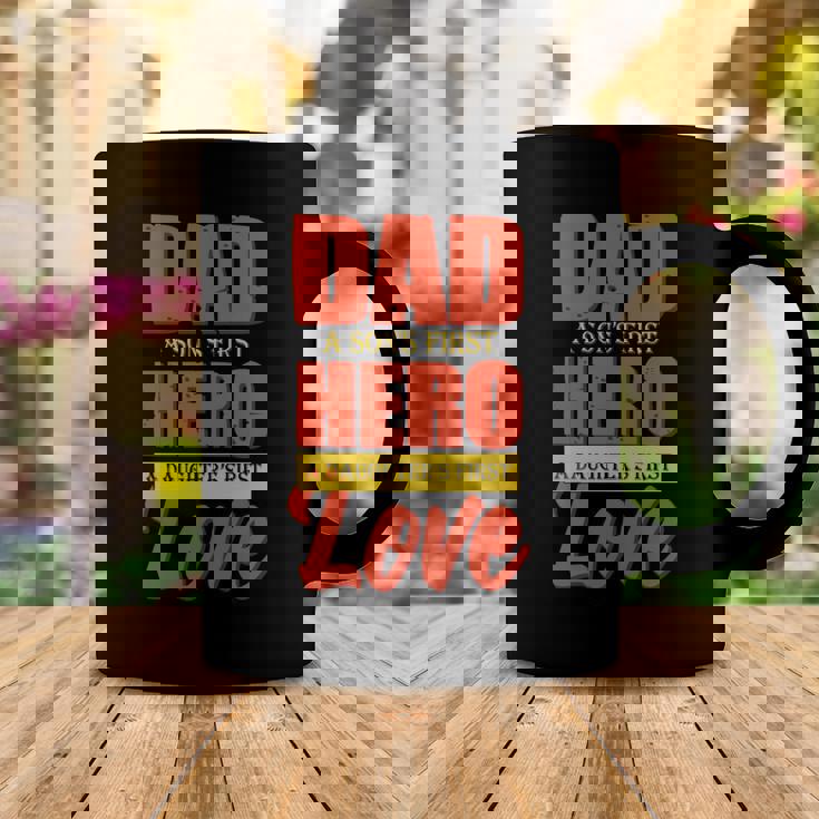 Dad A Sons First Hero A Daughters First Love Fathers Day 2022 Gift Coffee Mug Unique Gifts