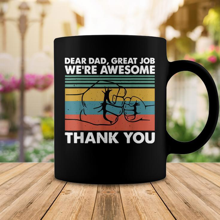 Dear Dad Great Job Were Awesome Thank You Father Coffee Mug Unique Gifts