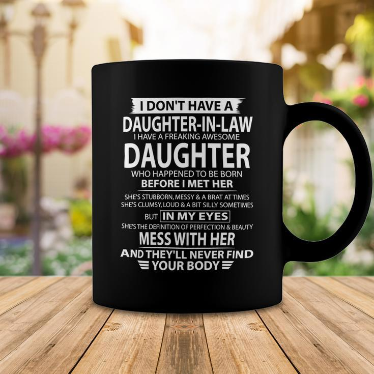 Father Grandpa I Dont Have A Step Daughter I Have A Freaking Awesome Daughter 165 Family Dad Coffee Mug Unique Gifts
