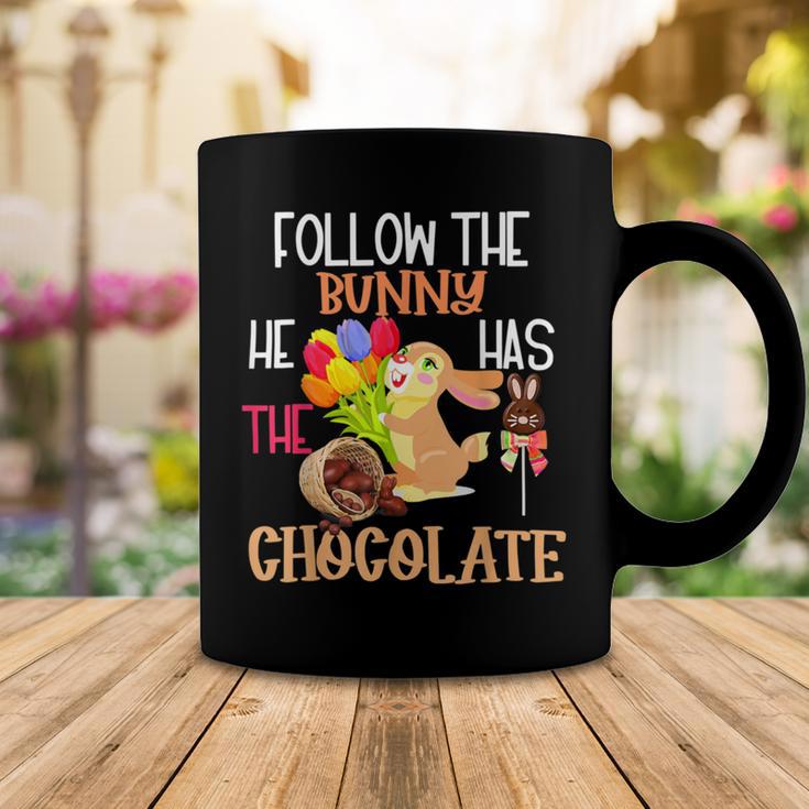 Follow The Bunny He Has Chocolate Coffee Mug Funny Gifts