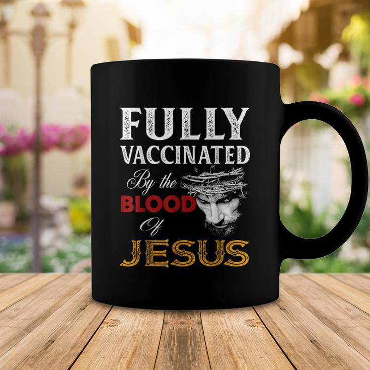 Fully Vaccinated By The Blood Of Jesus Christian Jesus Faith V2 Coffee Mug Unique Gifts