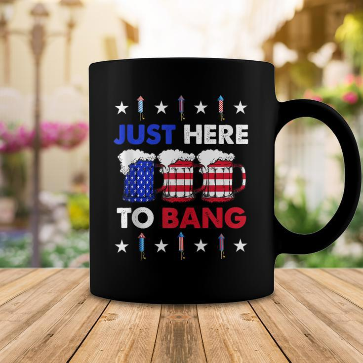 Funny Beer Us Flag 4Th Of July Im Just Here To Bang Coffee Mug Funny Gifts