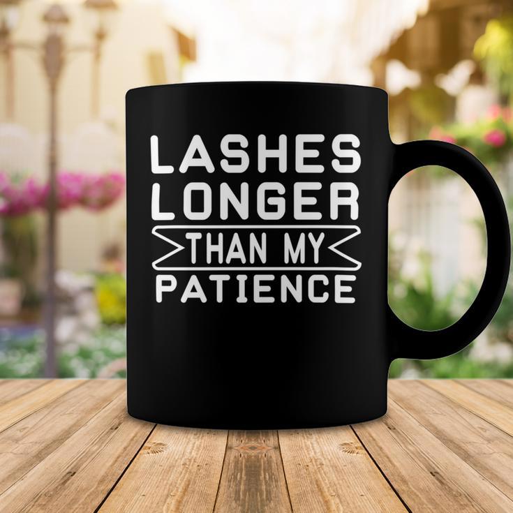 Funny Lashes Longer Than My Patience Coffee Mug Funny Gifts