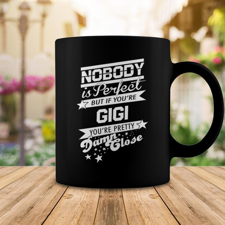 Gigi Name Gift If You Are Gigi Coffee Mug Funny Gifts