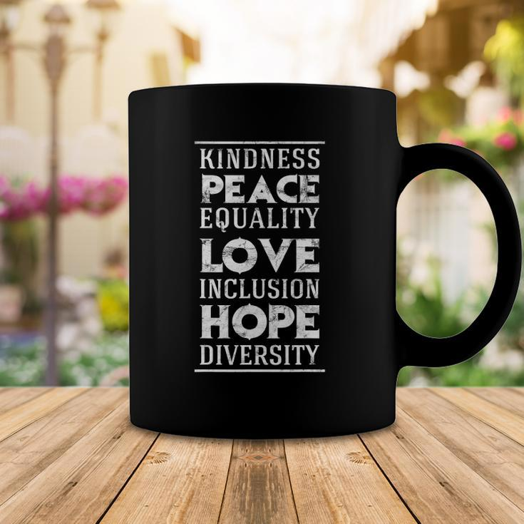 Human Kindness Peace Equality Love Inclusion Diversity Coffee Mug Unique Gifts