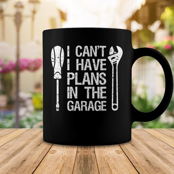 I Cant I Have Plans In The Garage Funny Car Mechanic Dad Coffee Mug Funny Gifts