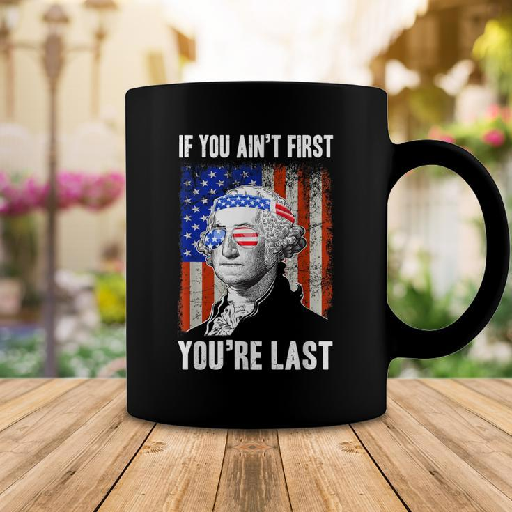 If You Aint First Youre Last George Washington Sunglasses Coffee Mug Funny Gifts