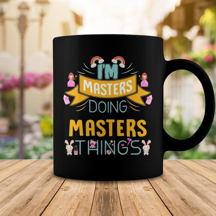 Im Masters Doing Masters Things Masters Shirt For Masters Coffee Mug Funny Gifts