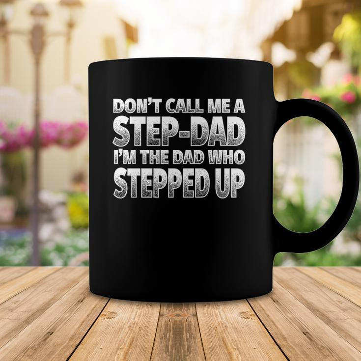 Im The Dad Who Stepped Up Nice Step-Dad Coffee Mug Unique Gifts